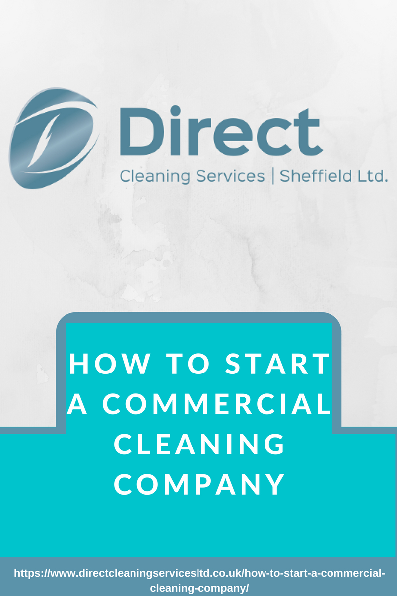 How To Start A Commercial Cleaning Company Direct Cleaning Services