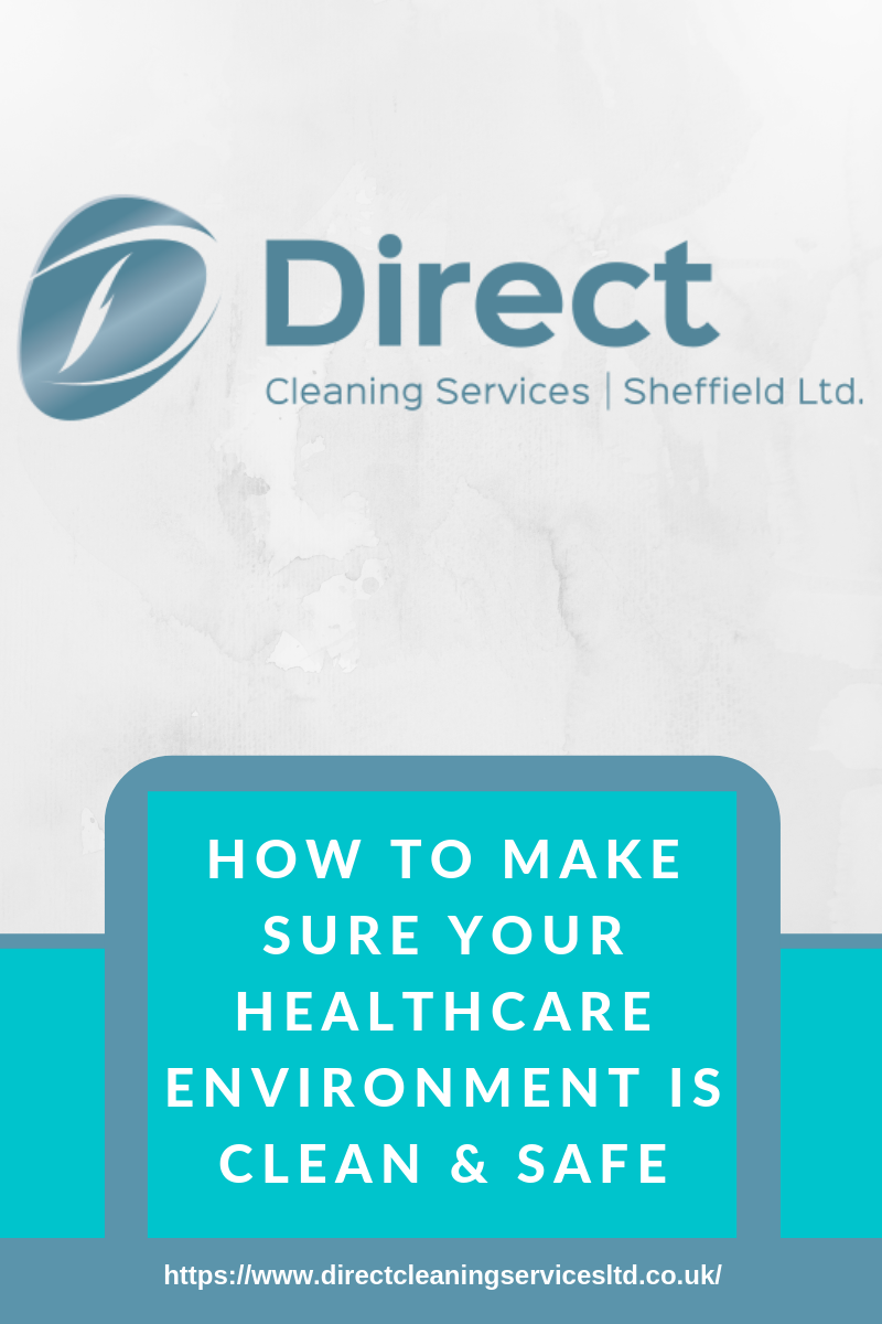 How to Make Sure Your Healthcare Environment Is Clean & Safe Direct
